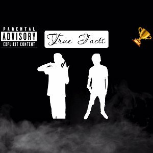 True Facts - Za A’mory x lilchuckyfrmPSV
