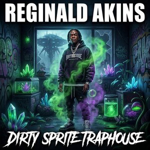 Dirty sprite traphouse