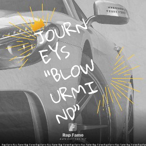 Journeys “BlowurMind”