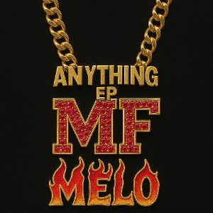 Melo Flamez - anything 