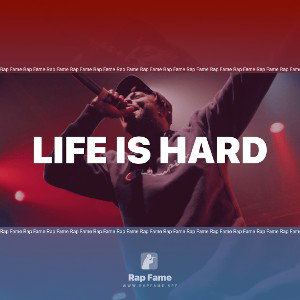 life is hard