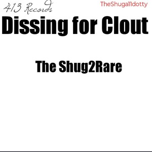 Dissing for Clout(Freestyle)