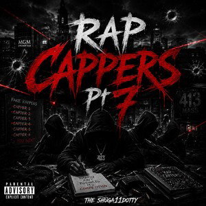 Rap Cappers Pt 7 