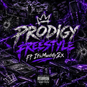 Prodigy Freestyle ft It'sMuddy2x