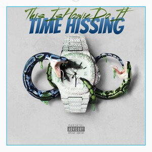 Time Hissing 