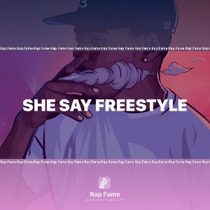She say freestyle