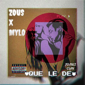 03 -ZOUS X MYLO = QUE LE DE 