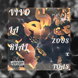 06-Zous X Toas-VIVO LA RIAL