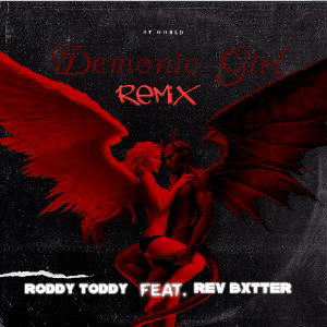 Demonic Girl Remix Feat. Rev Bxtter