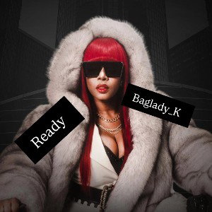 Baglady_K Ready