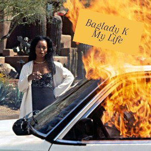 Baglady_K My Life