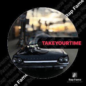 take your time
