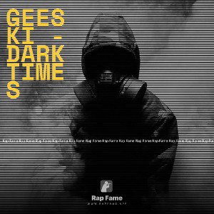 Geeski - Dark Times 
