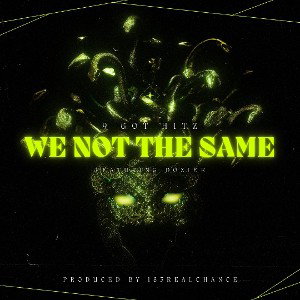 9 Got Hitz x Dozier - We not the same