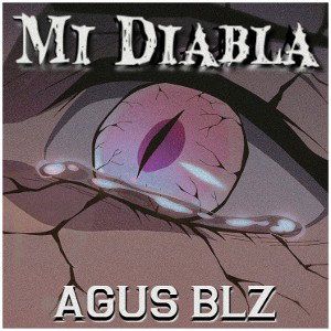 AGUS BLZ - MI DIABLA 