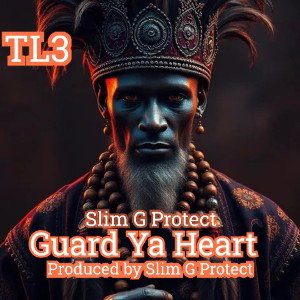 Guard Ya Heart - produced by Slim G Protect 