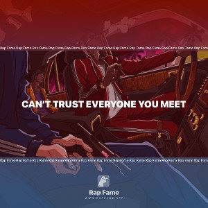 can’t trust everyone you meet