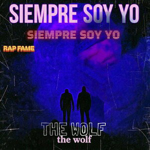 SIEMPRE SOY YO _THE WOLF ft