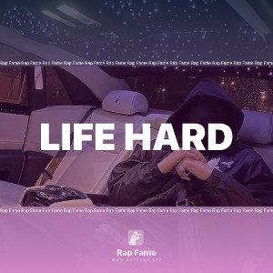 life hard