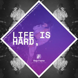 Life is hard,