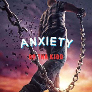 Anxiety by RP Tha Kidd Ft. (Brand Nu Productions)