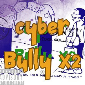 Cyber Bully