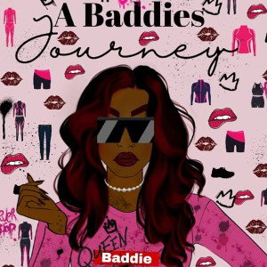 Baddies and ladies