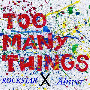 ROCKSTAR - Rock star ft Abiver _ too many things 