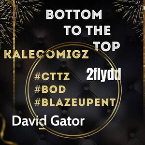 Bottom To The Top 