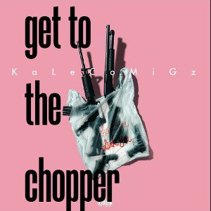 Get To The Chopper 