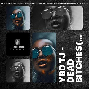 YBD tj - dead bitches(audio)