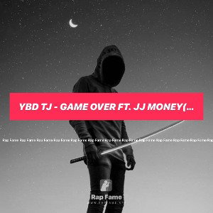YBD tj - game over ft. jj money(remix