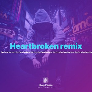 Heartbroken remix