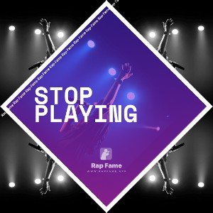 Stop Playing