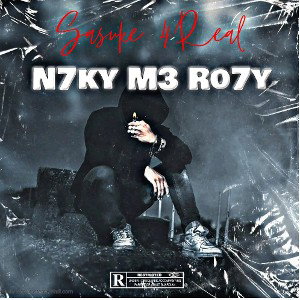 Sasuke 4Real - N7ky M3 Ro7y 