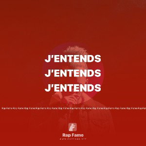 J’entends 