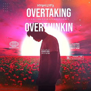 overtaking overthinkin 