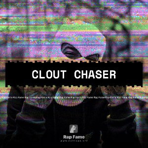 clout chaser