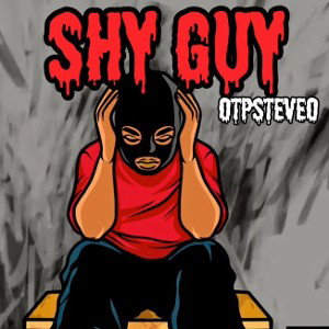 OTPSTEVEO FT DUCEKIE DUCE  SHYGUY _FULL SONG_