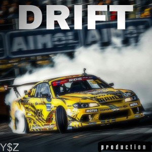 Drift By Young$oldier'z 