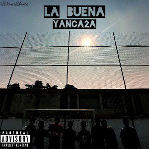 YanCa 2A - La Buena [Audio Oficial]