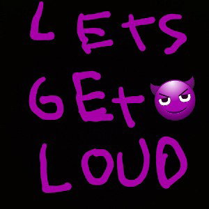 lets get loud