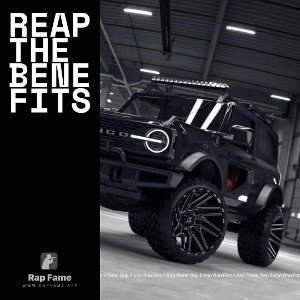 Reap the Benefits 
