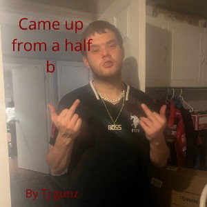 came up  from a half b 