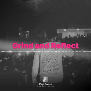 Grind and Reflect