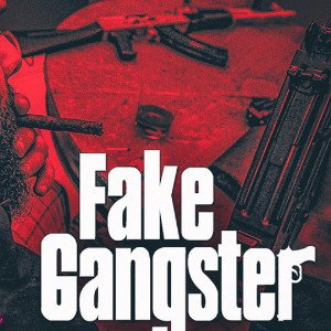 Fake Gangster