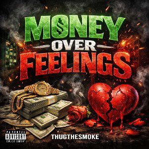 Money Over Feelings