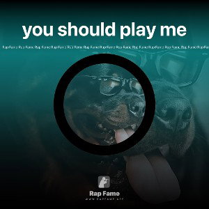 you should play me