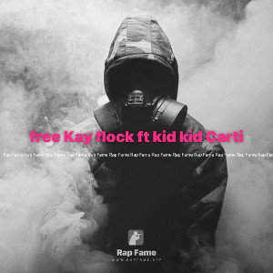 free Kay flock ft kid kid Carti 
