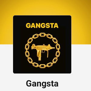 GANGSTA